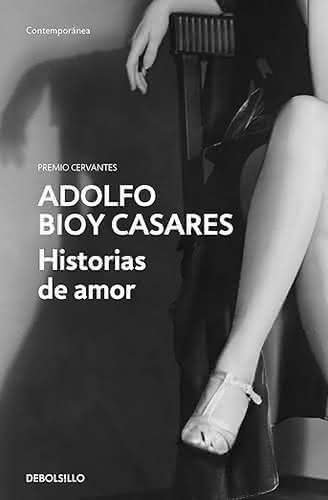 Historias de amor, de Adolfo Bioy Casares - Debolsillo