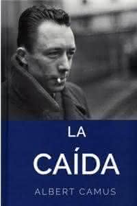 La caída, de Albert Camus - Tomo