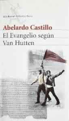 El evangelio según Van Hutten, de Abelardo Castillo - Seix Barral