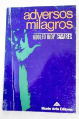 Adversos milagros, de Adolfo Bioy Casares - Monte Ávila