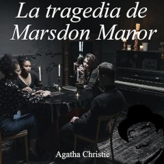 La tragedia de Marsdon Manor, de Agatha Christie - Sonolibro