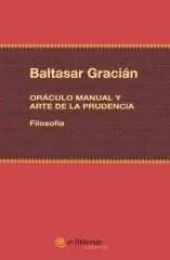 Oráculo manual y arte de prudencia, de Baltasar Gracián - E-litterae Oráculo manual y arte de prudencia, de Baltasar Gracián - E-litterae