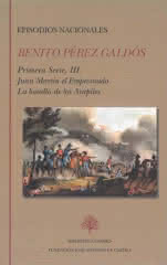 Episodios nacionales. Primera serie III, de Benito Pérez Galdós - Fundación José Antonio de Castro