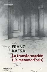 La transformación, de Franz Kafka - Debolsillo La transformación, de Franz Kafka - Debolsillo