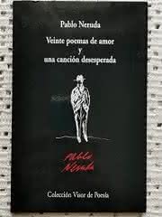 20 Poemas de amor y una canción desesperada con AudioCD, de Pablo Neruda - Visor Libros 20 Poemas de amor y una canción desesperada con AudioCD, de Pablo Neruda - Visor Libros