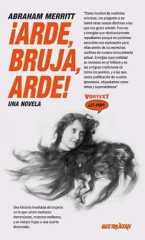 ¡Arde, bruja, arde!, de Abraham Merritt - Beetruvian