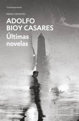 Últimas novelas, de Adolfo Bioy Casares - Debolsillo