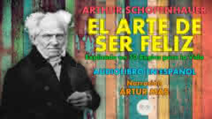 El arte de ser feliz, de Arthur Schopenhauer 🎧📚