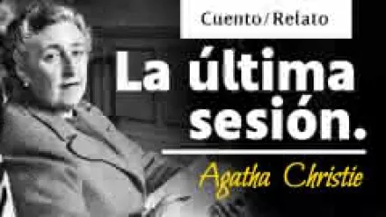 Reproducir audiocuento: La última sesión, de Agatha Christie - La Audioteka de Libros