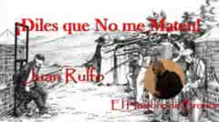 Reproducir audiocuento: ¡Diles que no me maten!, de Juan Rulfo - El hombre de bronce