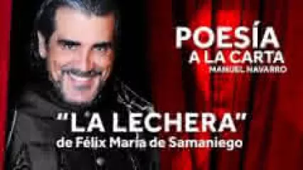 Reproducir poema: La lechera, de Felix Maria de Samaniego | POESIA A LA CARTA