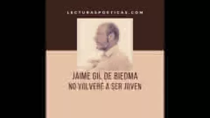 Reproducir poema: No volveré a ser joven, de Jaime Gil de Biedma | Lecturas Poéticas – y Relatos