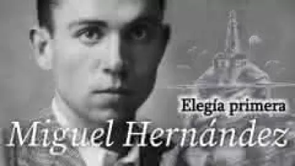 Reproducir poema: Elegía primera, de Miguel Hernández | Poesía en castellano