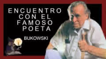 Reproducir poema: Encuentro con el famoso poeta, de Charles Bukowski | Don Garfialo