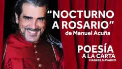 Reproducir poema: Nocturno, de Manuel Acuña | POESIA A LA CARTA