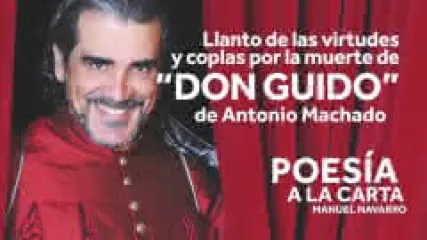 Reproducir poema: Llanto de las virtudes y coplas por la muerte de Don Guido, de Antonio Machado | POESIA A LA CARTA