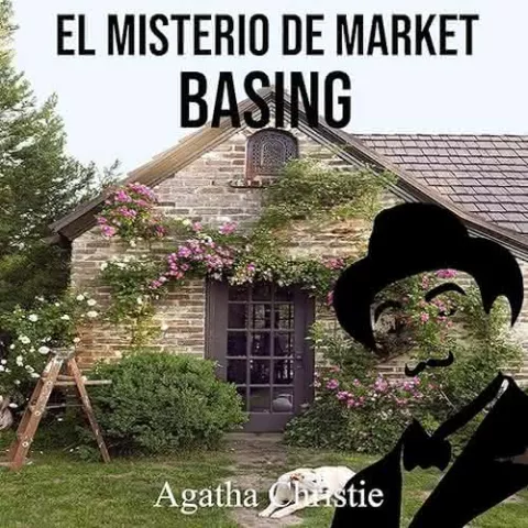 El misterio de Market Basing, de Agatha Christie - Sonolibro