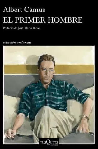 El primer hombre, de Albert Camus - Tusquets Editores