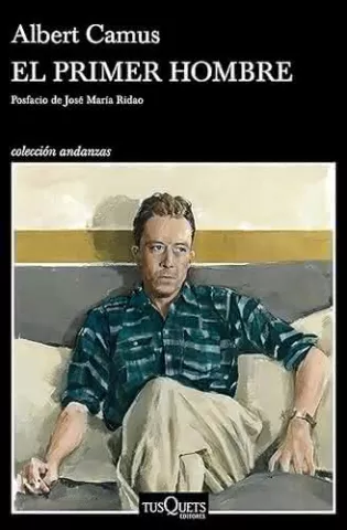 El primer hombre, de Albert Camus - Tusquets Editores