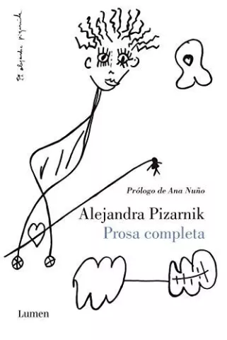 Prosa completa, de Alejandra Pizarnik - Editorial Lumen