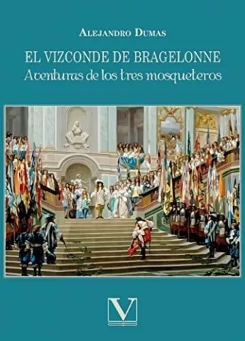 El vizconde de Bragelonne, de Alexandre Dumas - Editorial Verbum