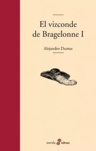 El vizconde de Bragelonne I, de Alexandre Dumas - Editora y Distribuidora Hispano Americana