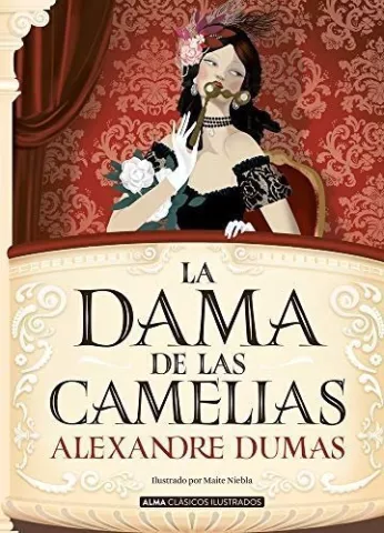 La dama de las camelias, de Alexandre Dumas - Editorial Alma