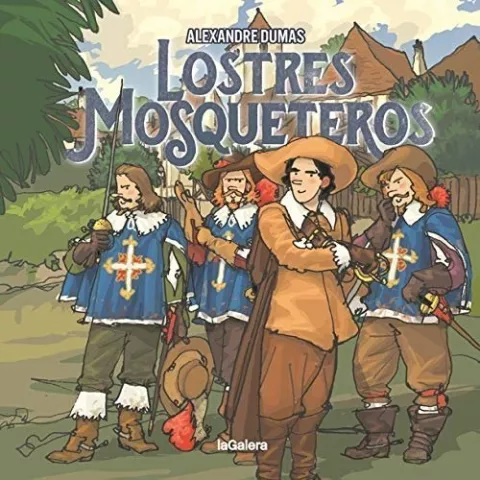 Los tres mosqueteros, de Alexandre Dumas - La Galera