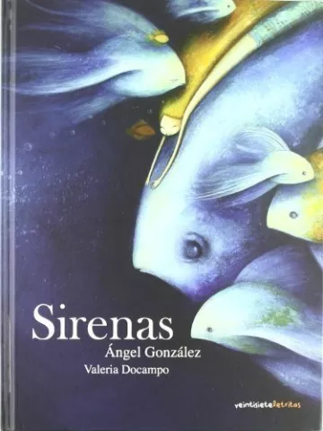 Sirenas, de Ángel González - Veintisiete Letras