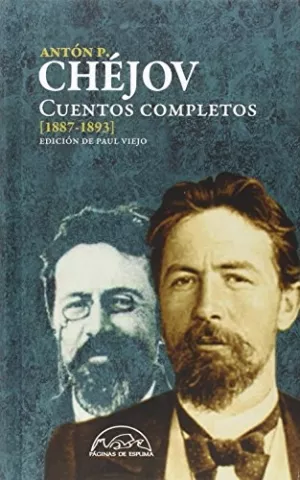 Cuentos completos [1887-1893], de Antón Chéjov - Páginas de Espuma