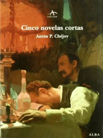 Cinco novelas cortas, de Antón Chéjov - Alba Editorial