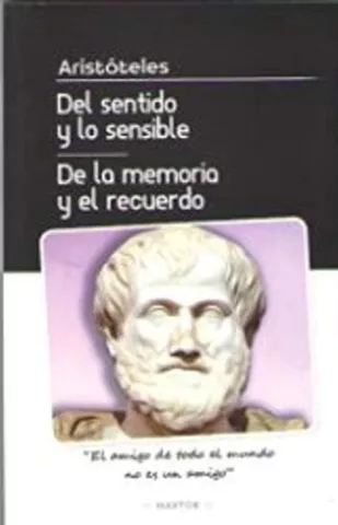 Del sentido y lo sensible y de la memoria y el recuerdo, de Aristóteles - Editorial Maxtor