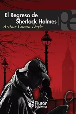 El regreso de Sherlock Holmes, de Arthur Conan Doyle - Plutón Ediciones