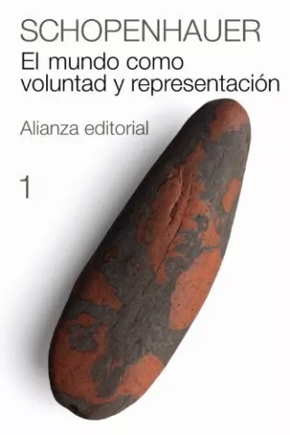 El mundo como voluntad y representación, 1, de Arthur Schopenhauer - Alianza Editorial