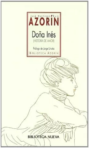 Doña Inés. Historia de amor, de Azorín - Biblioteca Nueva