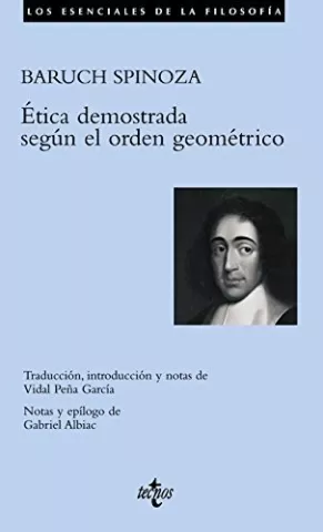 Ética demostrada según el orden geométrico, de Baruch Spinoza - Editorial Tecnos