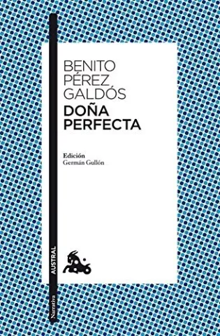 Doña Perfecta, de Benito Pérez Galdós - Austral