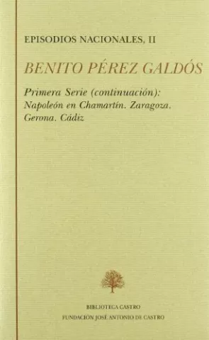 Episodios nacionales. Primera serie II, de Benito Pérez Galdós - Fundación José Antonio de Castro