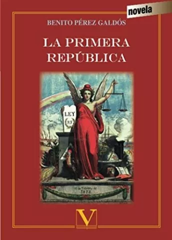 La primera República, de Benito Pérez Galdós - Editorial Verbum