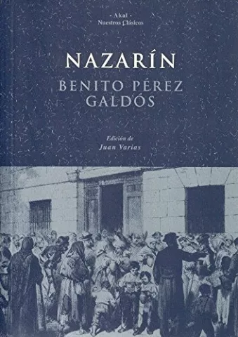 Nazarín, de Benito Pérez Galdós - Ediciones Akal