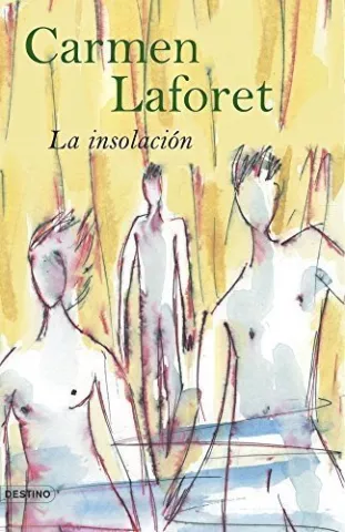 La insolación, de Carmen Laforet - Ediciones Destino