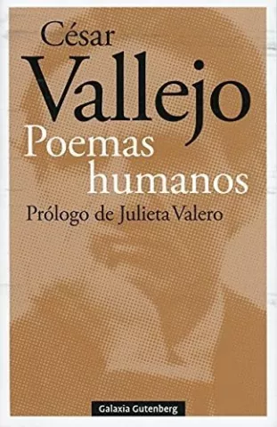 Poemas humanos, de César Vallejo - Galaxia Gutenberg