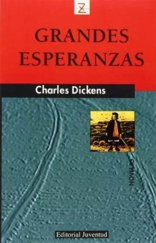 Grandes esperanzas, de Charles Dickens - Editorial Juventud
