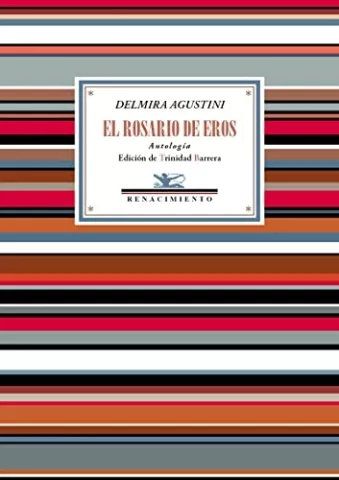 El rosario de Eros, de Delmira Agustini - Editorial Renacimiento