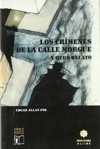 Los crímenes de la calle Morgue y otro relato, de Edgar Allan Poe - Ediciones Aljibe