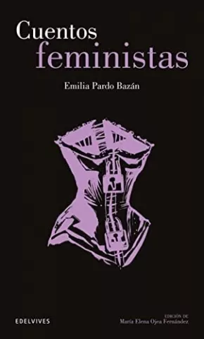 Cuentos feministas, de Emilia Pardo Bazán - Editorial Luis Vives