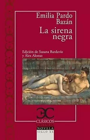 La sirena negra, de Emilia Pardo Bazán - Castalia Ediciones