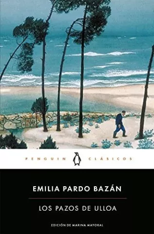 Los pazos de Ulloa, de Emilia Pardo Bazán - Penguin Clásicos