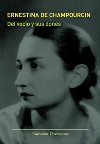 Del vacío y sus dones, de Ernestina de Champourcin - Ediciones Torremozas