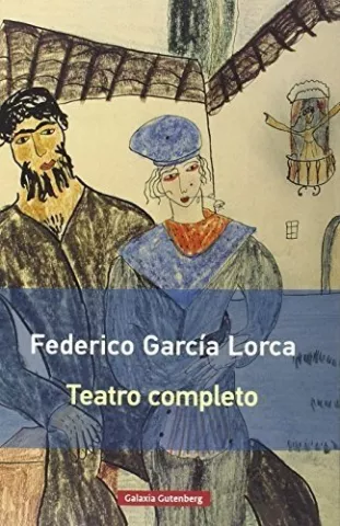 Teatro completo - Nueva rústica, de Federico García Lorca - Galaxia Gutenberg